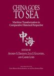 Study No. 3, China Goes to Sea: Maritime Transformation in Comparative Historical Perspective