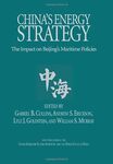 Study No. 2, China's Energy Strategy: The Impact on Beijing's Maritime Policies