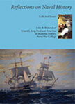 HM 30: Reflections on Naval History: Collected Essays by John B. Hattendorf