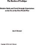 The Burden of Trafalgar: Decisive Battle and Naval Strategic Expectations on the Eve of the First World War