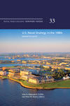 U.S. Naval Strategy in the 1980s by John B. Hattendorf and Peter M. Swartz