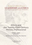 Ethics and the Twenty-First-Century Military Professional by Timothy J. Demy