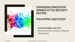 Expanding Space for Women in the Security Sector: A Philippine Case Study by Dr. Jennifer Santiago Oreta
