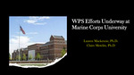 WPS Efforts Underway at the Marine Corps University by Dr. Lauren Mackenzie and Dr. Claire Metelits