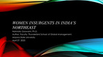 Women Insurgents in India’s Northeast by Dr. Namrata Goswami